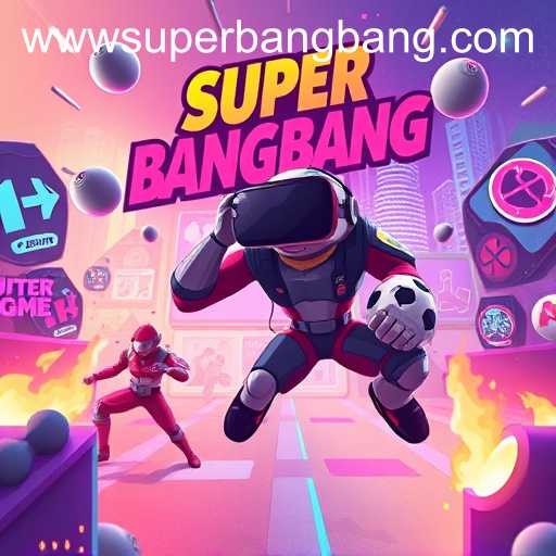 super bangbang